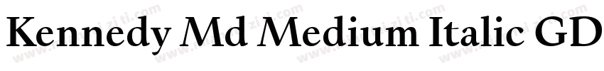 Kennedy Md Medium Italic GD字体转换